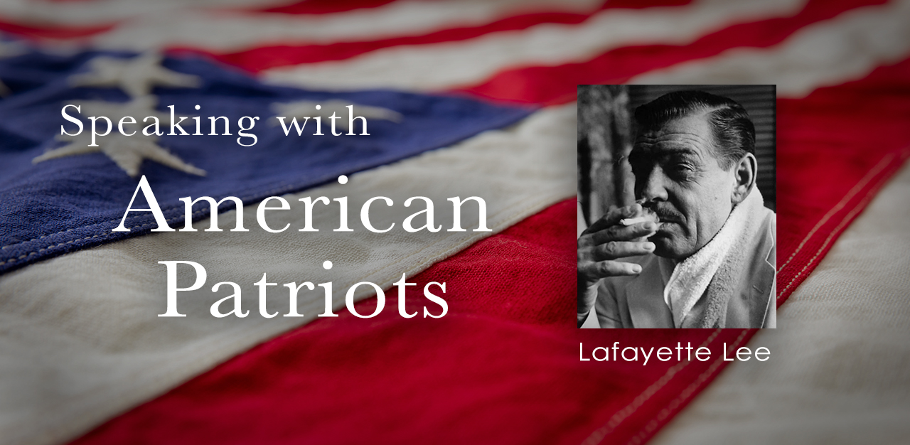 Speaking with American Patriots - Lafayette Lee