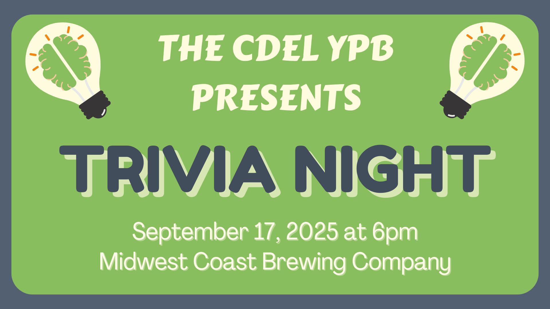 Graphic advertising CDEL YPB's Trivia Night on September 17, 2025 at 6pm at Midwest Coast Brewing Company