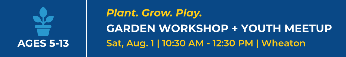 Plant. Grow. Play. Pop-Up Garden Workshop