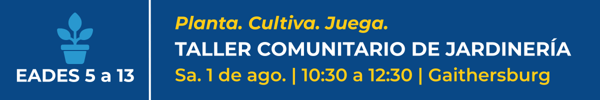 Planta. Cultiva. Juega., un Taller Comunitario de Jardinería