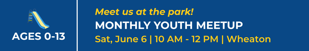 Monthly Youth Meetup, Ages 0-13