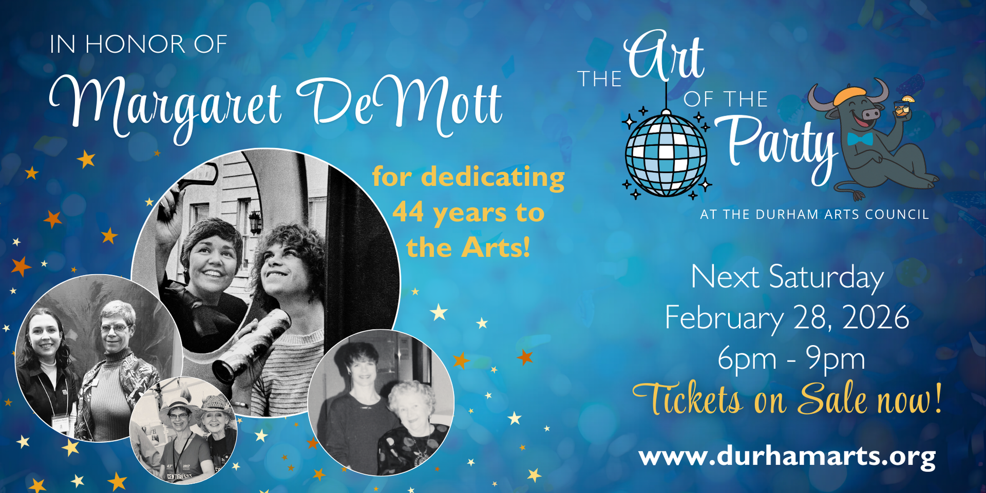 Honoring Margaret DeMott for Art of The Party February 28th from 6PM to 9PM Tickets on Sale at DurhamArts.Org