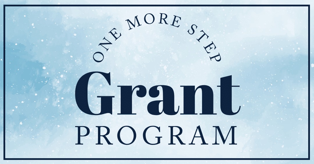 Graphic for One More Step Grant Program
