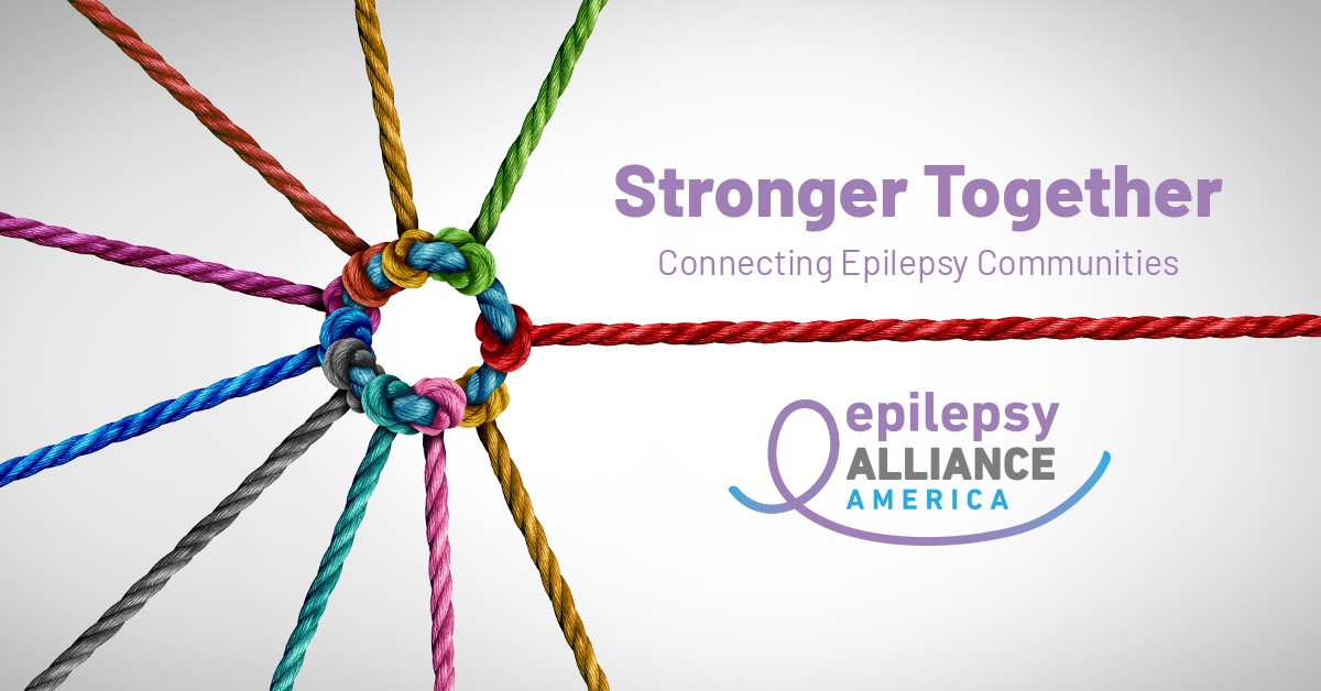 Stronger Together Connecting Epilepsy Communities