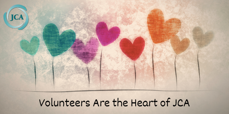 Volunteers are the heart of JCA