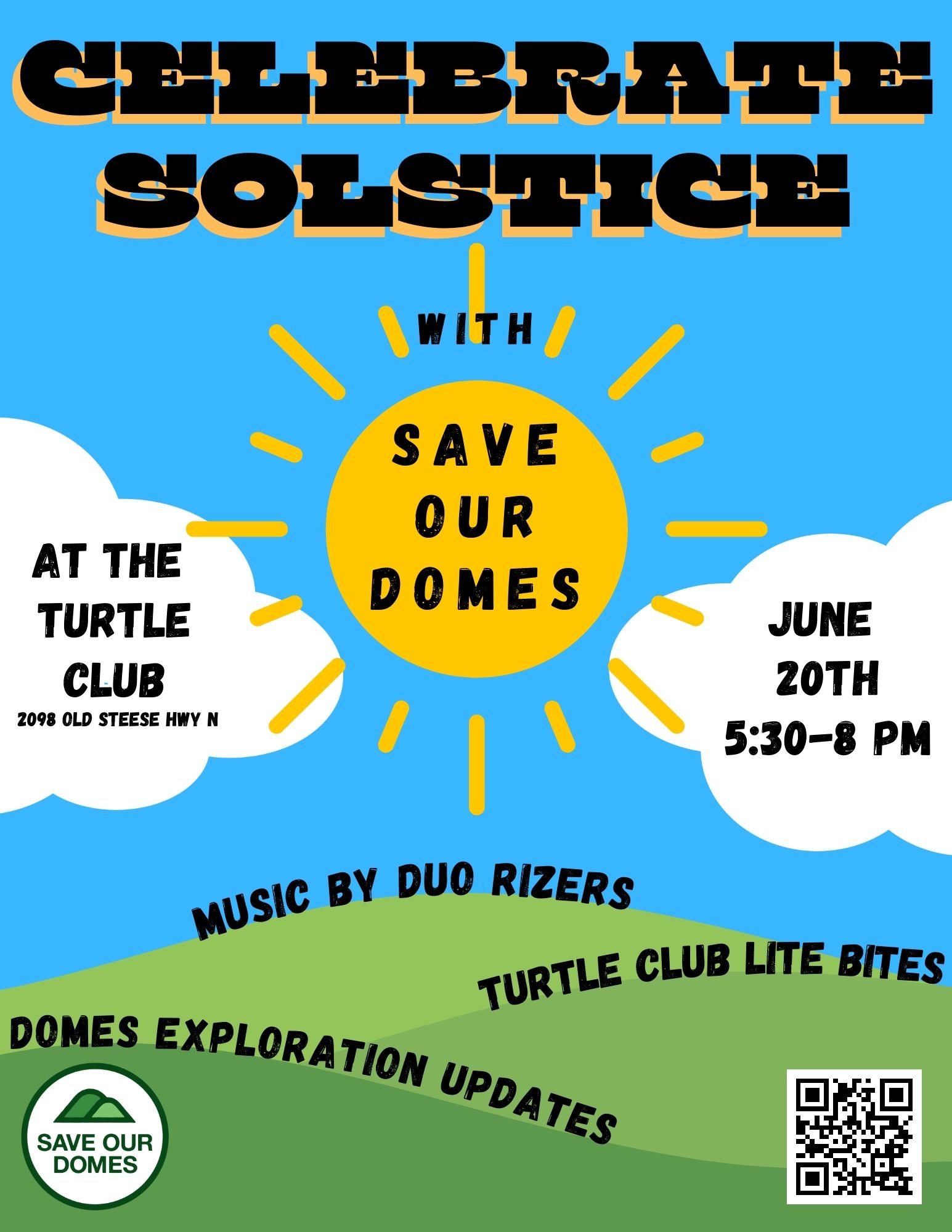 Save Our Domes event flier. The image is an illustrated sun and clouds with a blue sky and rolling green hills. The information includes location to be held at the Turtle Club at 2098 Old Steese Highway in Fairbanks, happening on June 20th from 5:30-8 p.m. featuring music by Duo Rizers, snacks and Fairbanks-area dome exploration updates. 