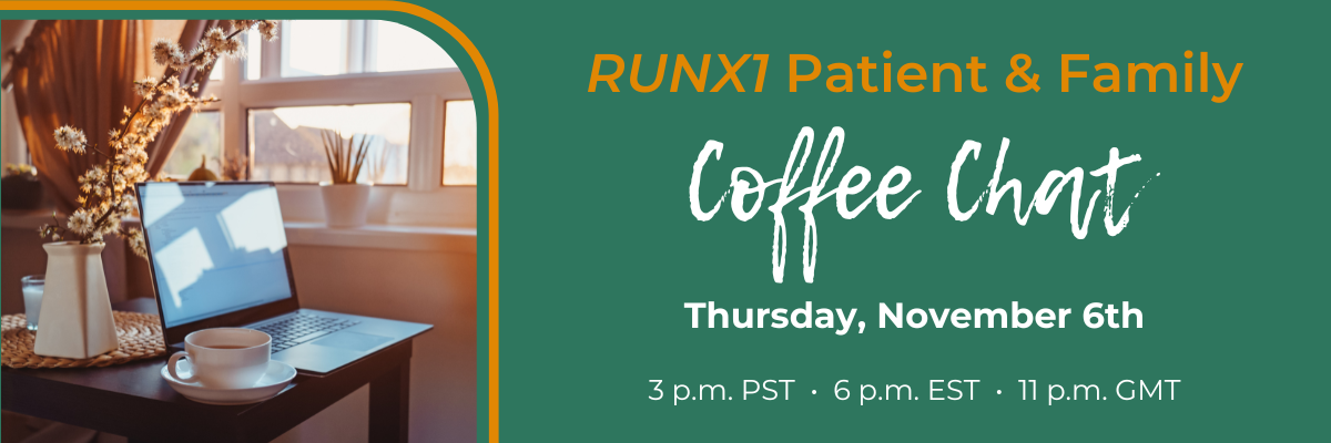 RUNX1 Patient and Family Coffee Chat Banner
