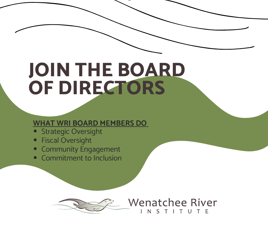 Join Wenatchee River Institute Board of Directors graphic.